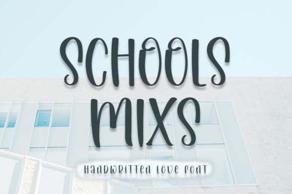 Enhance Your Brand with Schools Mixs Font