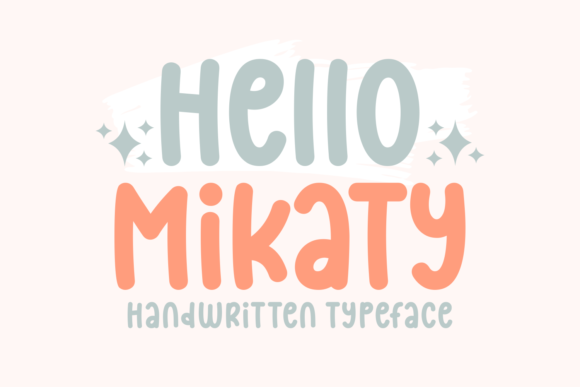Enhance Your Campaign with Hello Mikaty Font